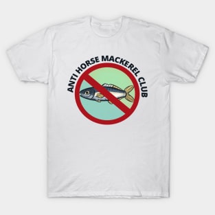 Anti Horse Mackerel Club T-Shirt